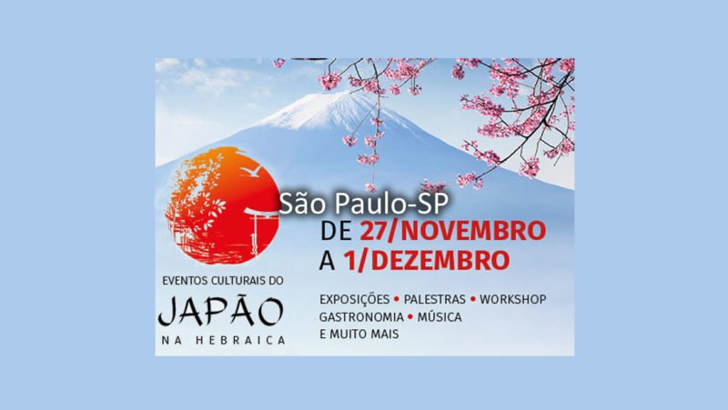 Eventos Culturais do Japão na Hebraica - 2019 - São Paulo-SP
