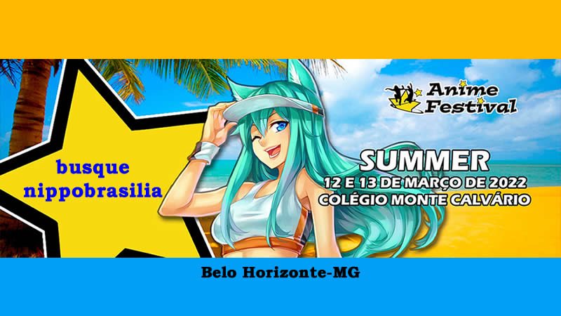 Anime Festival BH 2022 Summer - Belo Horizonte-MG