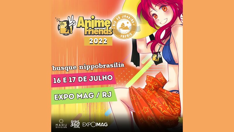 Anime Friends AF2022 - Rio de Janeiro-RJ